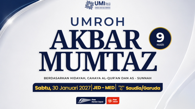 UMROH AKBAR 9 HARI PAKET MUMTAZ 30 JANUARI 2027