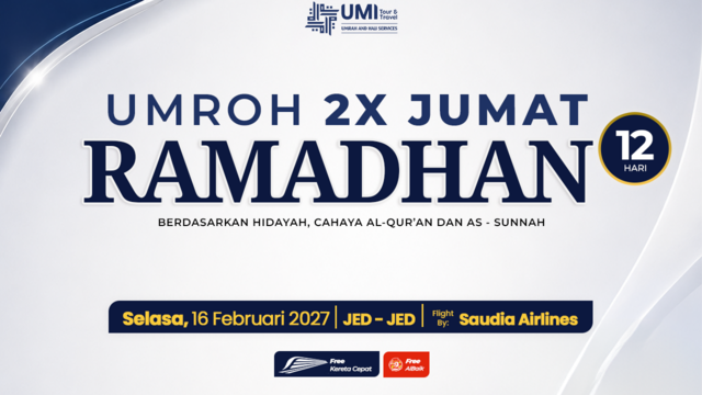 UMROH RAMADHAN 2X JUMAT 12 HARI 16 FEBRUARI 2027