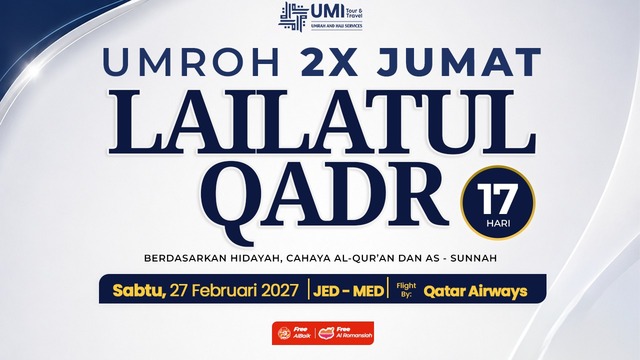 UMROH 2X JUMAT LAILATUL QADR 17 HARI 27 FEBRUARI 2027