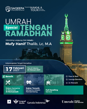 UMROH PERTENGAHAN RAMADHAN SAQEEFA 17 FEBRUARI 2027