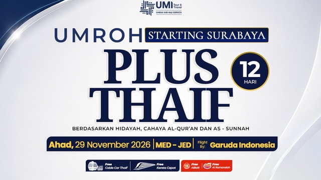 UMROH PLUS THAIF 12 HARI 29 NOVEMBER 2026 STARTING SURABAYA
