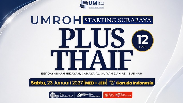 UMROH PLUS THAIF 12 HARI 23 JANUARI 2027 STARTING SURABAYA