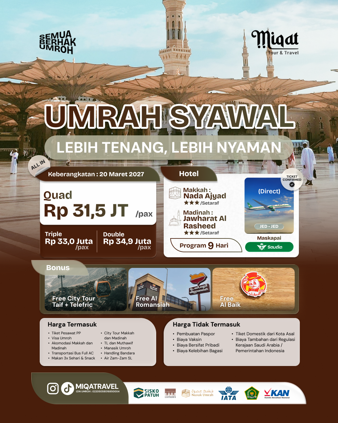 UMROH SYAWAL 20 MARET 31 JUTAAN ALL IN FREE TELEFRIC !!!
