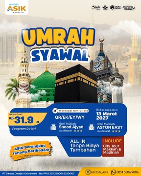 Umrah ASIK : Syawal 13 Maret 2027 (9 Hari)